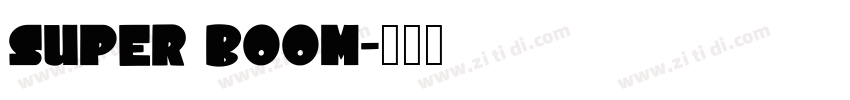 SUPER BOOM字体转换